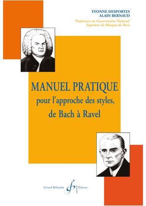 Yvonnes Desportes - Manuel Pratique pour l'approche des styles, de Bach à Rave
