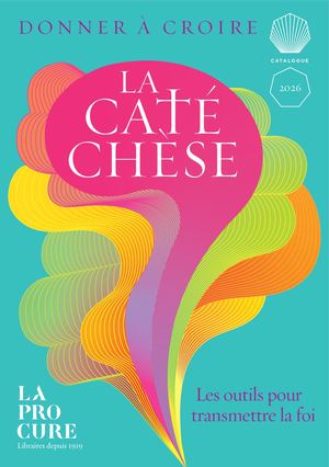 Notre catalogue catéchèse 2025