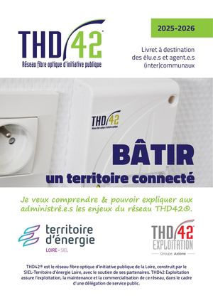 Livret THD42 à destination des élu.e.s et agents (inter)communaux