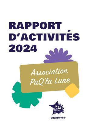 Rapport Activités 2024 PaQ'la Lune