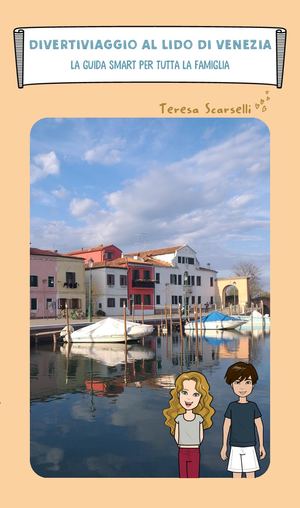 Diverti Viaggio Al Lido di Venezia - Guida Gratuita