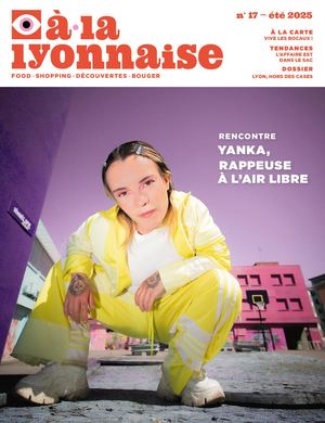 A la lyonnaise #17 été 2025