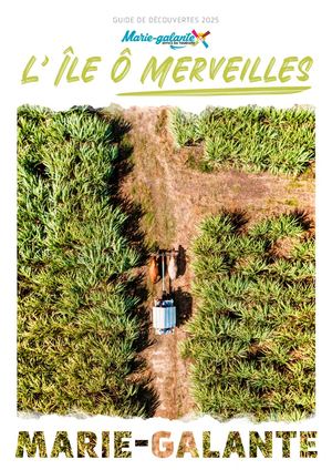 L'île ô merveilles, Guide de Marie-Galante 2025