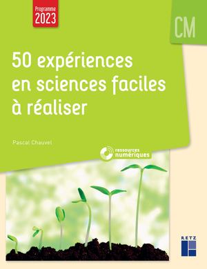 Extraits 50 expériences en sciences faciles à réaliser CM