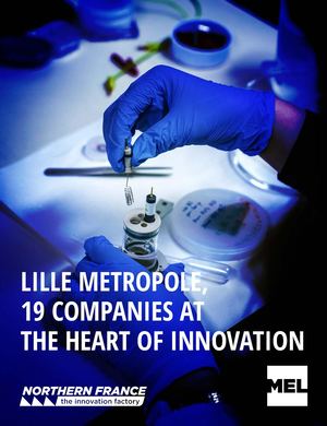 Lille Metropole, 19 companies at the heart of innovation