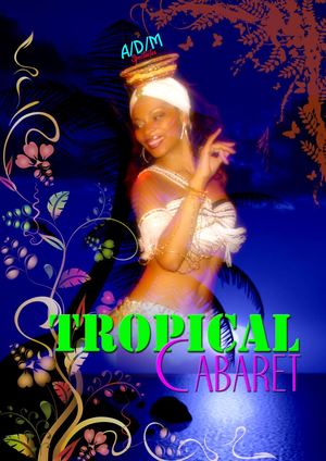 Présentation Cabaret Tropical