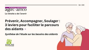 Etude Besoins Aidants Présentation Synthèse Agirc Arrco Mai 2025