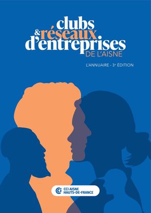 L'annuaire clubs & réseaux - CCI Aisne