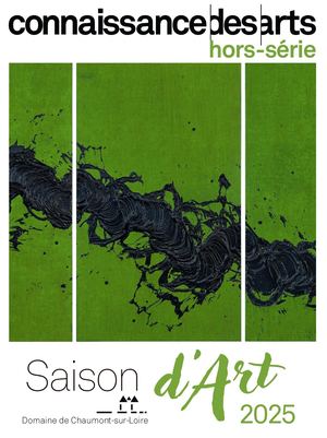 Extrait - hors-série : Saison d'art 2025. Domaine de Chaumont-sur-Loire