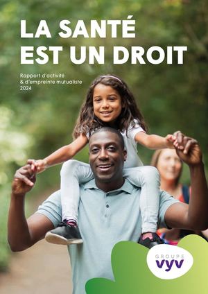 Rapport d’activité & d’empreinte mutualiste 2024 | Groupe VYV