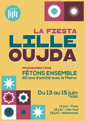La Fiesta Lille-Oujda 20 Ans - Programme