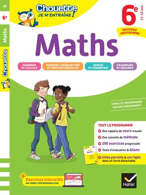 Chouette Je m'entraîne - Maths 6e Nouveau programme