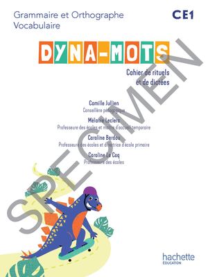 Dyna-mots Français CE1 - Cahier de rituels et de dictées - Ed. 2025