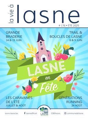 La Vie à Lasne 176 - Été 2025