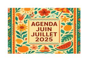 Agenda Juin Juillet 2025