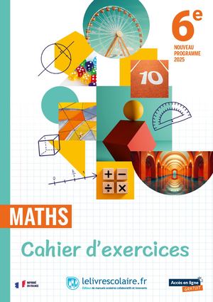 Maths 6e - Cahier d'exercices