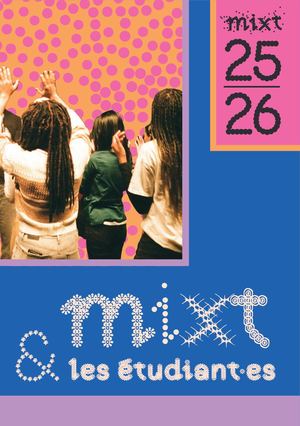 Mixt et les étudiant.es 25/26