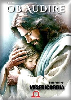 Revista Digital Ob Audire 31 Misericordia Junio 2025