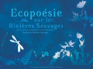 Recueil Ecopoesie & cyanotype Graines Rivieres Sauvages