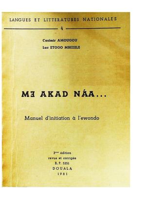 Me Akad Naa, Manuel D'Initiation A L'Ewondo, Par C. Amougou Et L. Etogo Mbezele, 1981