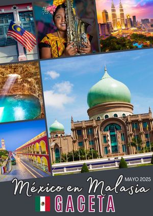 Embamex Malasia Gaceta Mayo Español
