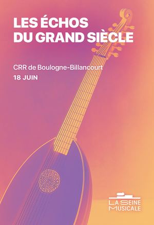 Programme Les Échos du Grand Siècle