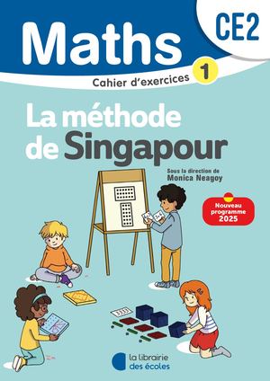 Mathématiques CE2 (2025) – Méthode de Singapour – Cahier d’exercices 1