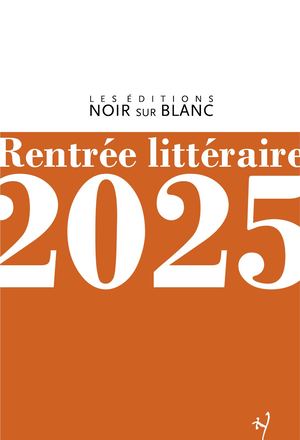 Booklet - Rentrée littéraire Noir sur Blanc 2025