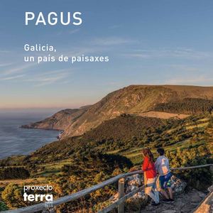 PAGUS. Galicia, un país de paisaxes [PT000011]