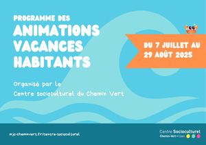 Animations vacances été 2025 - Centre socioculturel du Chemin Vert