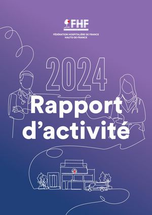 Rapport d'activité FHF Hauts-de-France 2024
