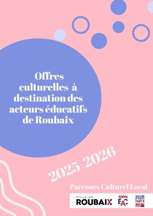 Offres culturelles à destination des acteurs éducatifs de Roubaix