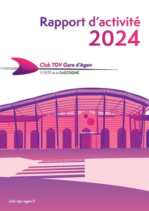 Rapport d'activité 2024 Club TGV Gare d'Agen Porte de la Gascogne