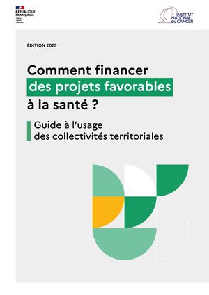 Comment financer des projets favorables à la santé ? Guide à l’usage des collectivités territoriales