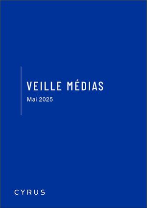 Veille Médias Mai 2025