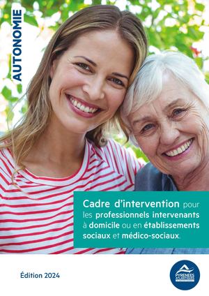 Cadre d'intervention pour les professionnels intervenant à domicile ou en établissements sociaux et médico-sociaux