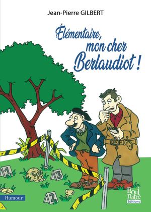 Élémentaire mon cher Berlaudiot