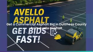 Avello Asphalt Commercial Project Bid in Poughkeepsie, NY: Free Quotes Available Dutchess County NY