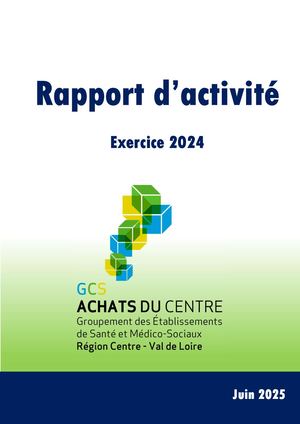 Rapport d'activités 2024 Gcs Achats Du Centre