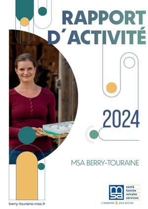 Rapport d'activité MSA Berry-Touraine 2024