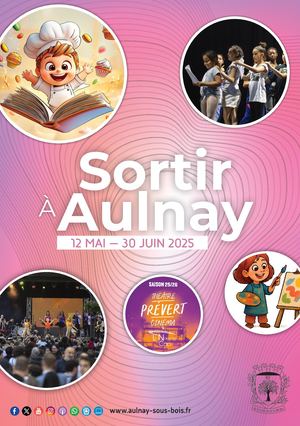 Sortir à Aulnay - 12 mai au 30 Juin 2025