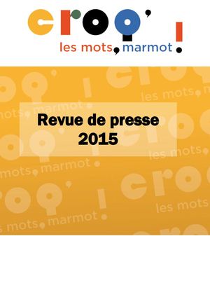 Revue de presse | Croq' les mots, marmot ! 2014/2015