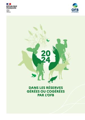 L'année 2024 dans les réserves gérées ou cogérées par l'OFB