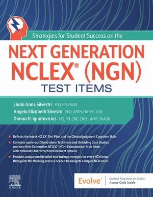 Strategies For Student Success On The Next Generation Nclex (Ngn) Test Items