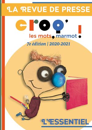 Revue de presse | Croq' les mots, marmot ! 2020/2021