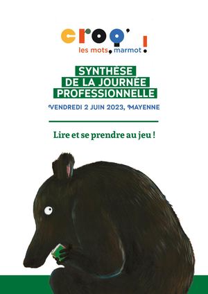 Synthèse Journée Pro | Croq' les mots, marmot ! 2023