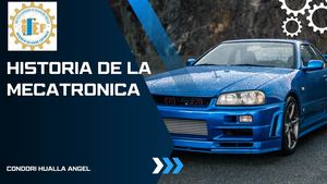 HISTORIA DE LA MECATRONICA