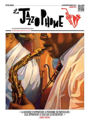 Le Jazzophone #31 - Edition Eté 2025