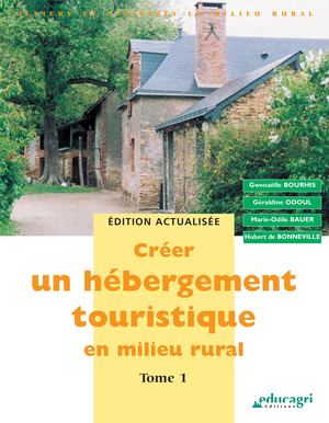 Créer un hébergement touristique en milieu rural T1