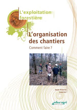 L'organisation des chantiers